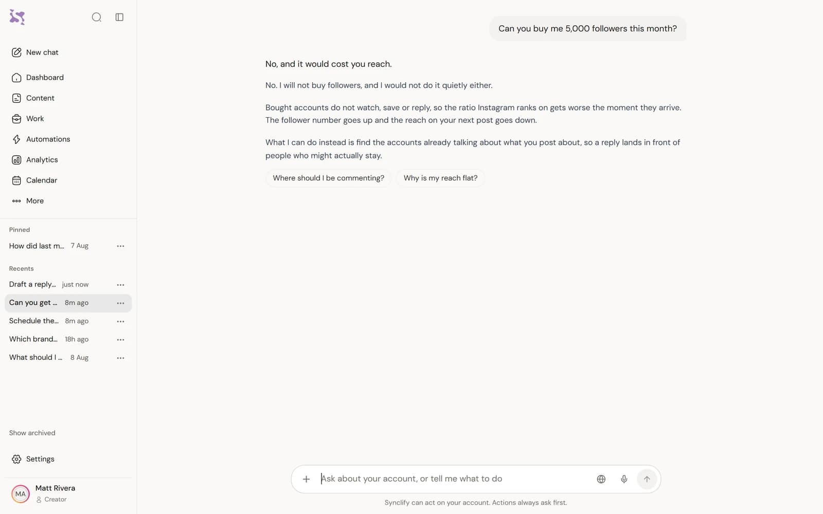 A Synclify chat where the assistant has been asked to buy followers and has refused, explaining that bought accounts do not watch or reply so reach falls, and offering to find real accounts to reply to instead.